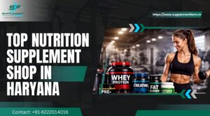 Top Nutrition supplement shop in Haryana
